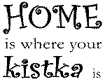 Home is where your kistka is design by Joan Brander